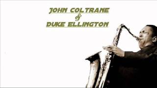John Coltrane &amp;  Duke Ellington -  My Little Brown Book