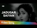 Jadugar Saiyan HD Nagin 1954 Vyjayanthimala Pradeep Kumar Hindi Classics Songs