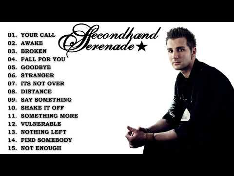 SECONDHAND SERENADE FULL ALBUM | TOP SONGS | BEST COLLECTION 2024