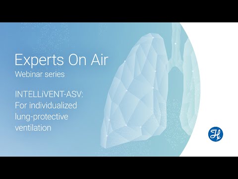 Experts on Air: INTELLiVENT-ASV - For individualized lung-protective ventilation
