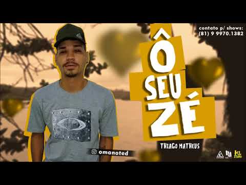 MANO TED - Ô SEU ZÉ - 2018