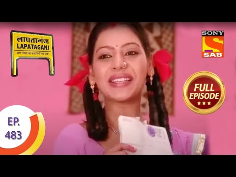 Ep 483 - Duniya Recieves A Letter - Lapataganj - Full Episode