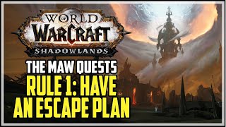WoW Shadowlands Rule 1: Have an Escape Plan Quest