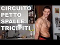 CIRCUITO PETTO SPALLE E TRICIPITI IN CASA A CORPO LIBERO CIRCUITO 10 MIN PETTO SPALLE E TRICIPITI