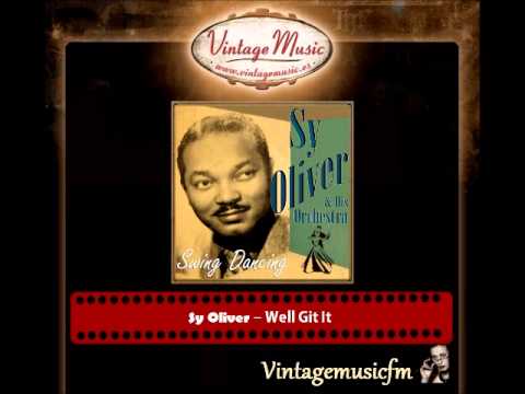 Sy Oliver – Well Git It