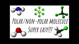 Polar/Non-polar molecule? - SUPER EASY!