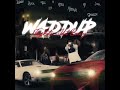 TayShotzz Waddup Remix Ft Jdot Breezy Official Audio