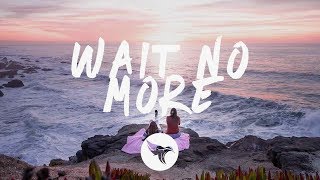 Scott Helman - Wait No More (Lyrics)