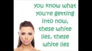 The Saturdays- White Lies- Lyrics