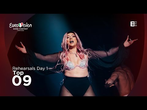 Eurovision 2022: Top 9 First Rehearsals (Day 1)