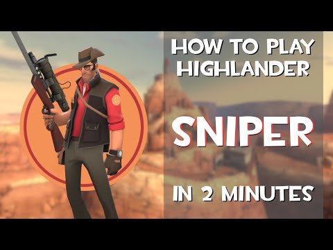 The Basics of Highlander SNIPER in 2 minutes