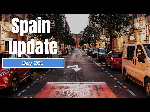 Spain update day 261 -  Don't mention the...