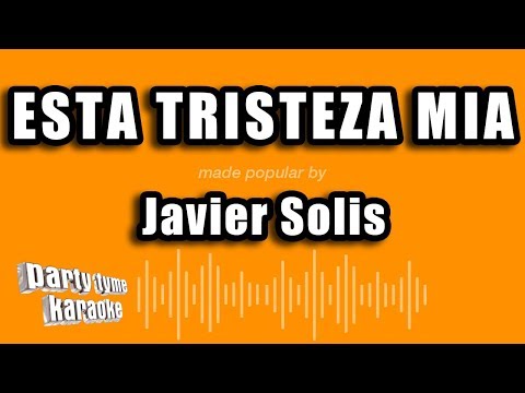 Esta Tristeza Mia - Pistas De Javier Solis
