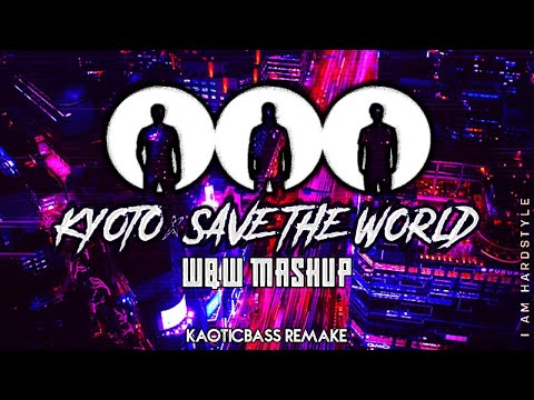 Code Black vs Swedish House Mafia - Kyoto vs Save The World (W&W Mashup)[KAOTICBASS Remake]