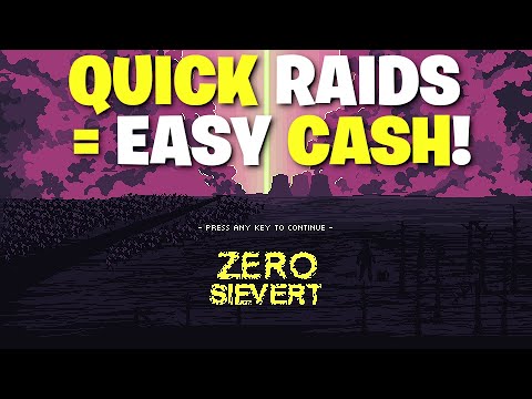Zero Sievert - Quick Raids Equal EASY MONEY! Sometimes It's Best To Head To Extract RIGHT AWAY!