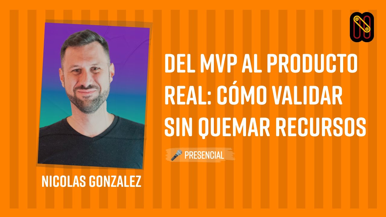 Del MVP al Producto Real: cómo validar sin quemar recursos