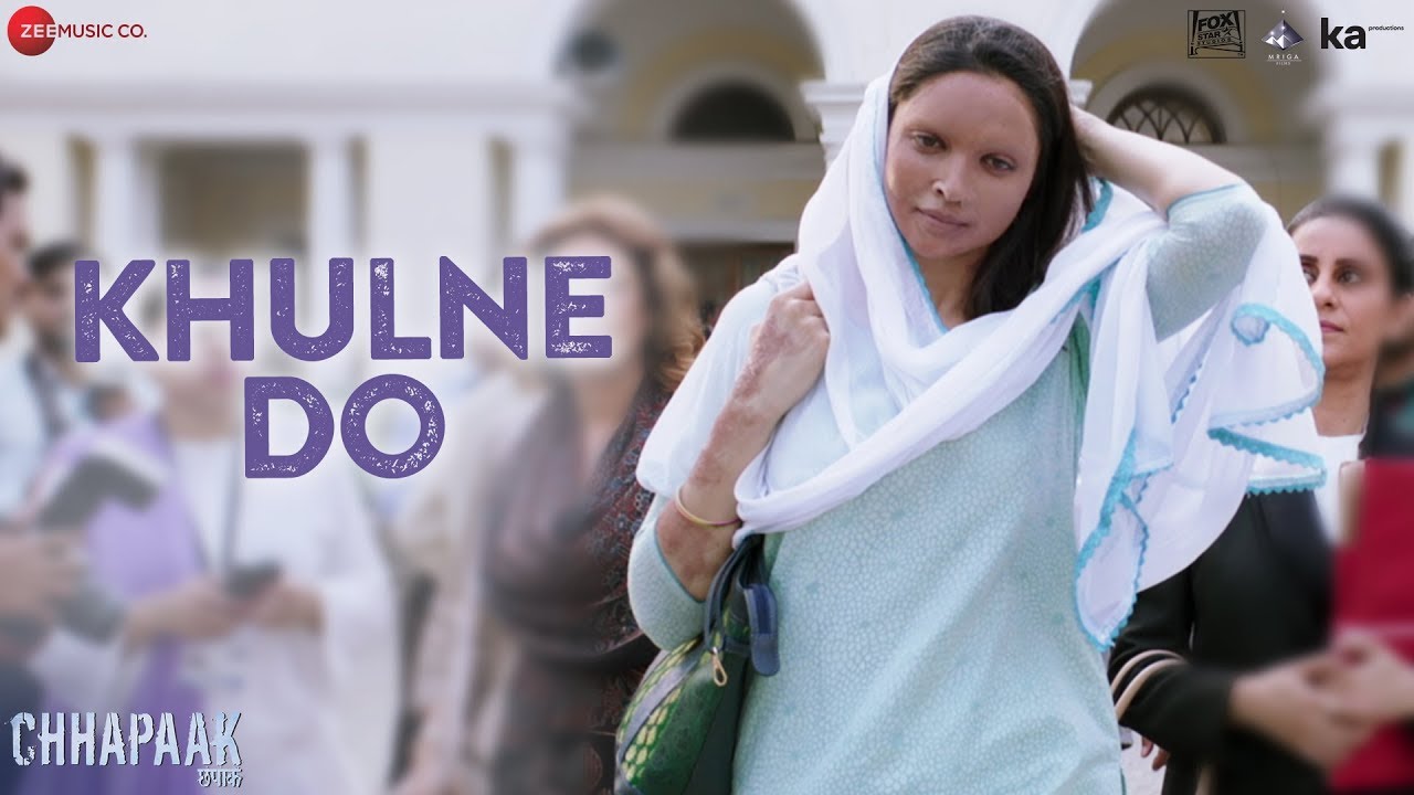 Khulne Do Lyrics - Arijit Singh | Deepika Padukone - Chhapaak Khulne Do Lyrics - Arijit Singh | Deepika Padukone - Chhapaak