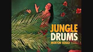 Morton Gould - Jungle drums (1956)  Full vinyl LP