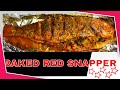 How To Cook Moist and Tender Whole Red Snapper | Delicious Oven Baked Red Snapper