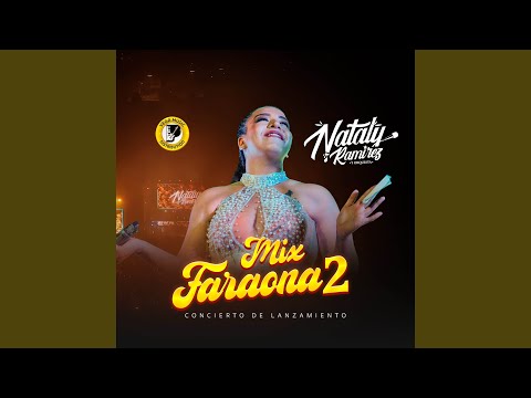 Mix Faraona 2 (Concierto De Lanzamiento)