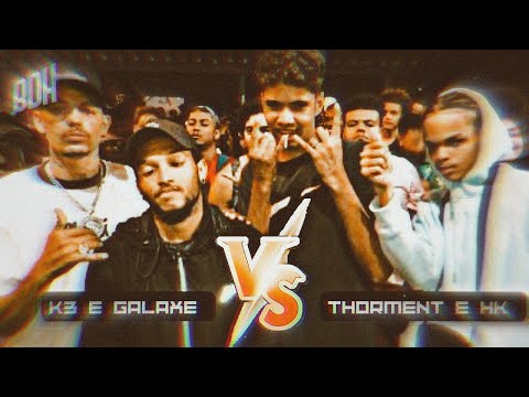 K3 E GALAXE X THORMENT E HK - SEMI FINAL - BDH161