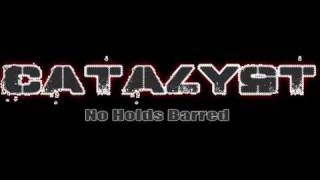 Catalyst - No Holds Barred (NZ METAL)
