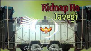 Download lagu Kidnap Ho Javegi Dj Remix Song Sapna Choudhary New Song New HR Dj Song 2024 || Dj vijender bithmara mp3