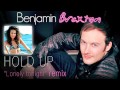 HOLD UP Lonely tonight (Benjamin Braxton remix ...