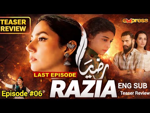 RAZIA _ Last Episode 06 _ Teaser Review _ [ Eng Sub ] _ Mahira Khan drama _ @teasertalkpakistan 