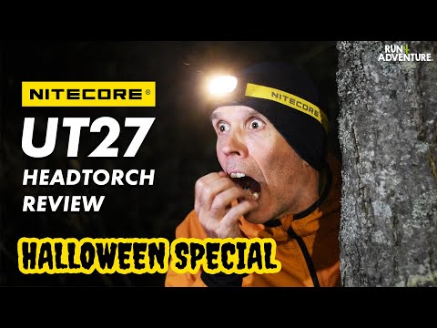 WHAT WAS THAT? | NITECORE UT27 800lm Headtorch Review | HALLOWEEN SPECIAL | Run4Adventure