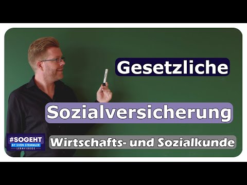 Gesetzliche Sozialversicherung - WiSo-Prüfung - einfach und anschaulich erklärt