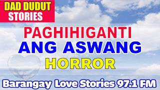 Download lagu PAGHIHIGANTI NG ASWANG _ RONNEL _ PAPA DUDUT STORIES HORROR mp3