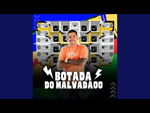 Botada do Malvadãoo