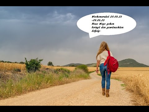Wochenorakel 20.03.23-26.03.23 Neue Wege gehen bringt den gewünschten Erfolg.Infos in Beschreibung👇