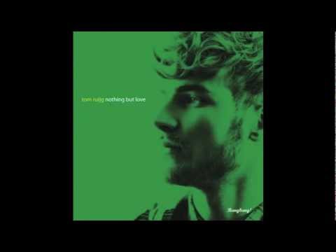 Tom Ruijg - Nothing But Love