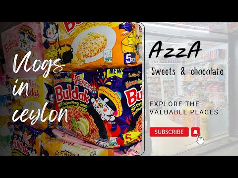 මෙච්චර අඩුවට මෙයාලාගෙන් හැමදේම ගන්න පුළුවන්ද? | Azza Sweets & Chocolates​| Chocolate lover | 🍫🍷🍪