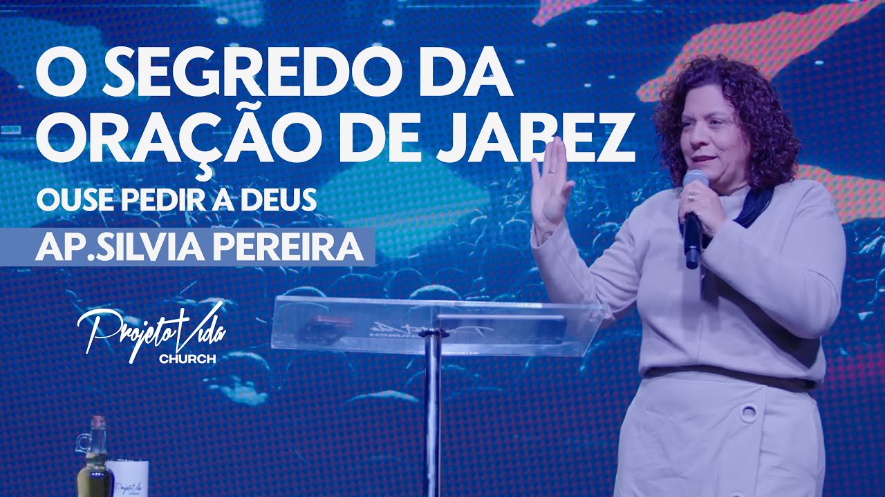 O Segredo da Oração de Jabez: Ouse Pedir a Deus | Silvia Pereira