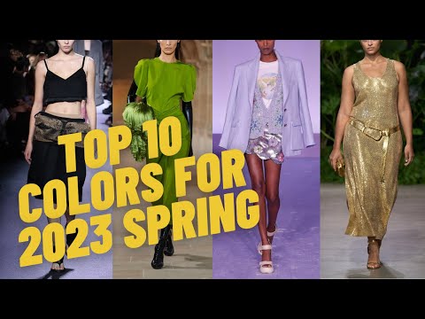 Top 10 Colors for 2023 Spring. What Colors Will Be In Trend This Spring?
