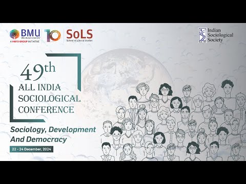 49th All Indian Sociological Conference- Inaugural Session.