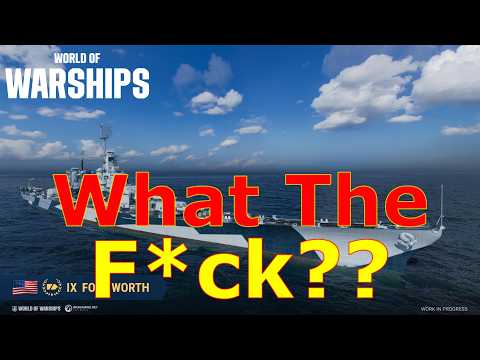 World of Warships- What......What The F*&ck Are These New Ships?