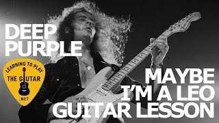 Maybe I'm A Leo - Deep Purple Guitar Lesson / Tab