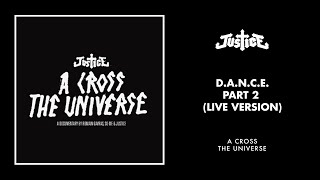 Justice - D.A.N.C.E. (Live Version) [Official Audio]