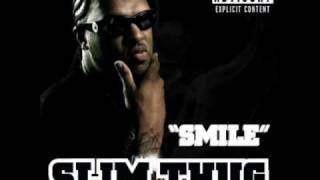 Slim Thug-Smile