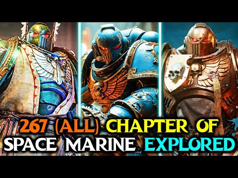 267 (Every) Space Marine Chapters - Formation, Stories, Suits And Everything Explained