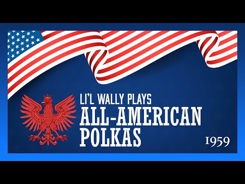 Li'l Wally Plays All-American Polkas