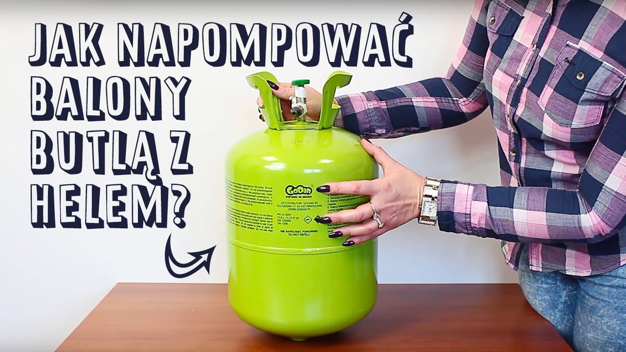 Butla z helem do balonów - jak napompować balony