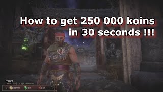MK11 - How to get 250 000 koins in 30 seconds, best and quickest farming method