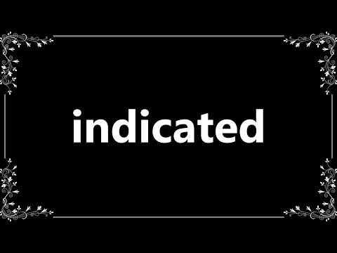 Indicated - Definition and How To Pronounce
