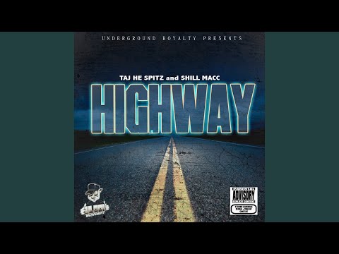 Highway (feat. Taj-He-Spitz)