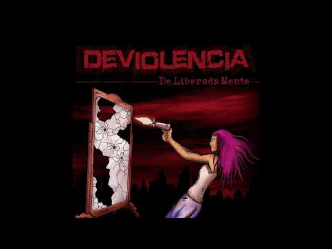 Deviolencia - Deliberadamente